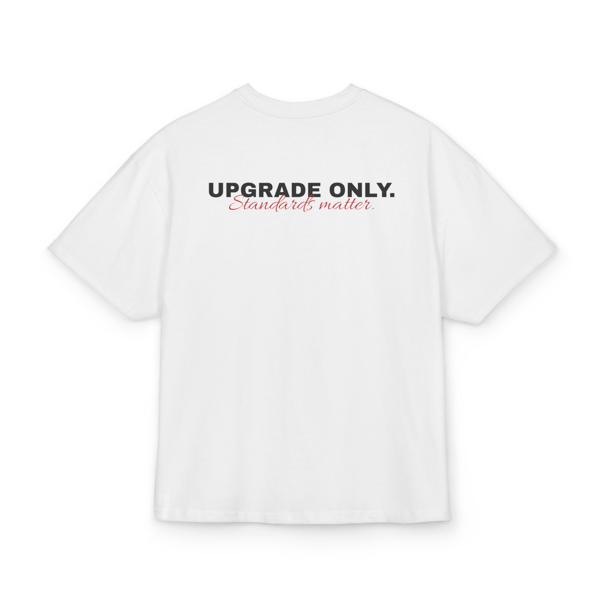 NOT YOUR EX, UPGRADE ONLY OVERSIZED T-SHIRT