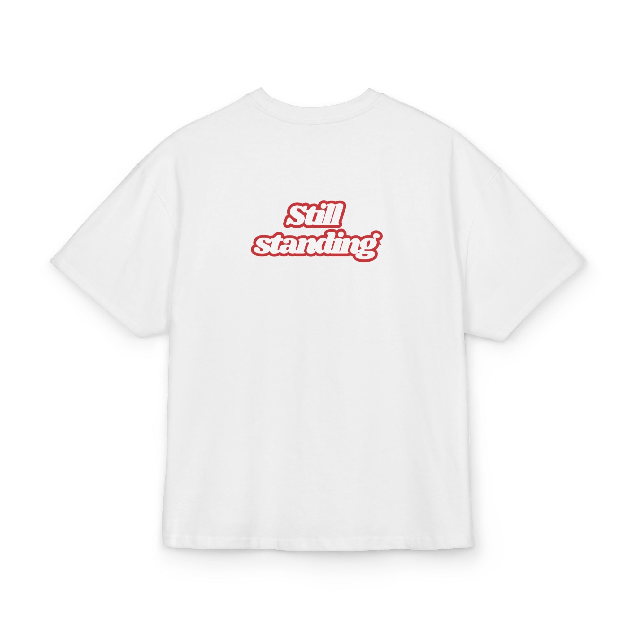 TOO TIRED TO CARE, STILL STANDING OVERSIZED T-SHIRT