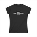 SORRY, I ONLY DATE RICH MEN SEMI-FITTED T-SHIRT