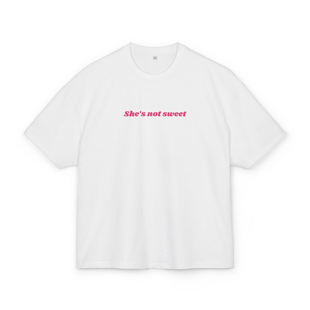 SHE'S NOT SWEET, SHE'S SELECTIVE OVERSIZED T-SHIRT