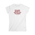 I'M SLAVIC, BRUNETTE AND NOT EASY TO HANDLE SEMI-FITTED T-SHIRT