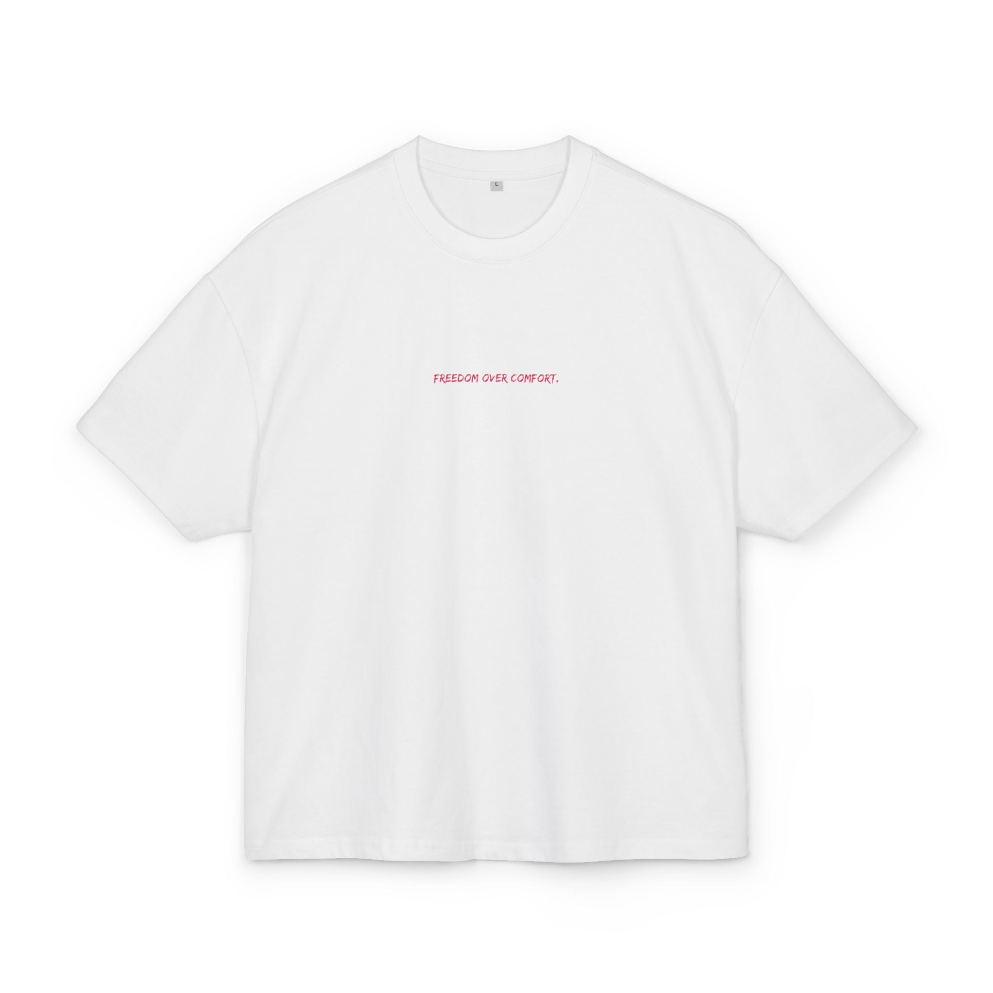 FREEDOM OVER COMFORT, I DECIDE OVERSIZED T-SHIRT
