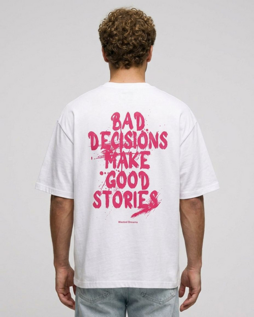 BAD DECISIONS MAKE GOOD STORIES OVERSIZED T-SHIRT