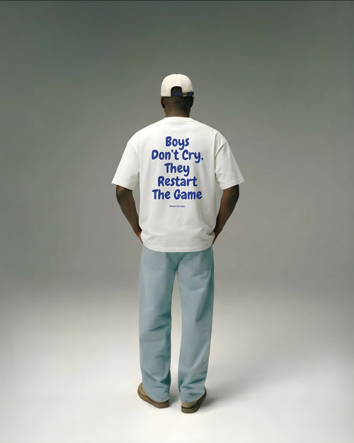 BOYS DON'T CRY, THEY RESTART THE GAME OVERSIZED T-SHIRT