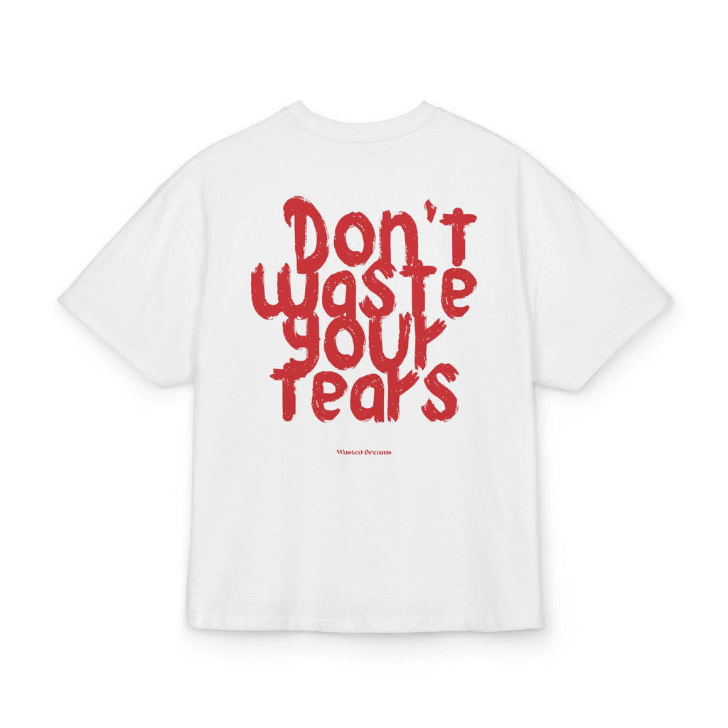 DON_T_WASTE_YOUR_DREAMS_OVERSIZED_T-SHIRT