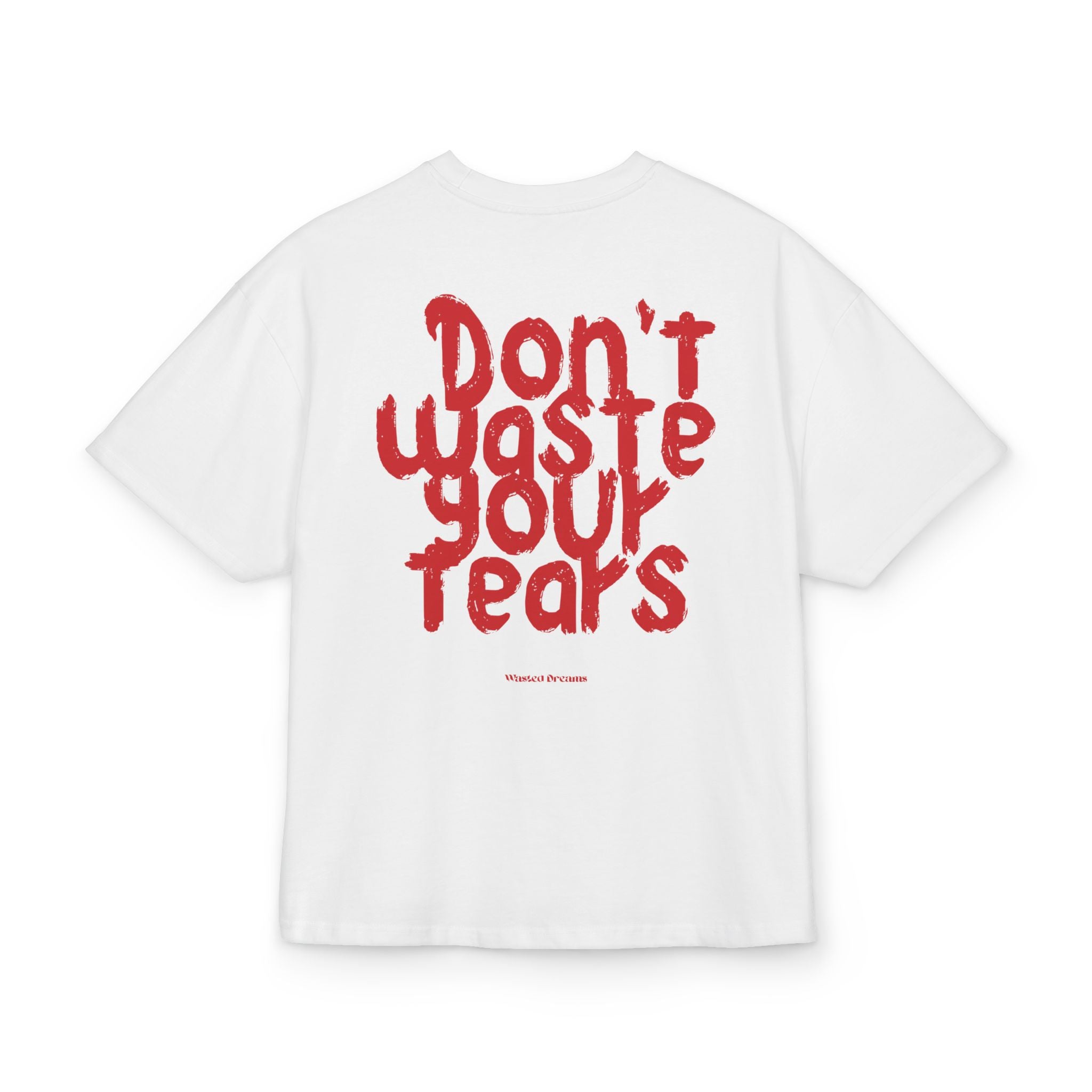 DON_T_WASTE_YOUR_DREAMS_OVERSIZED_T-SHIRT