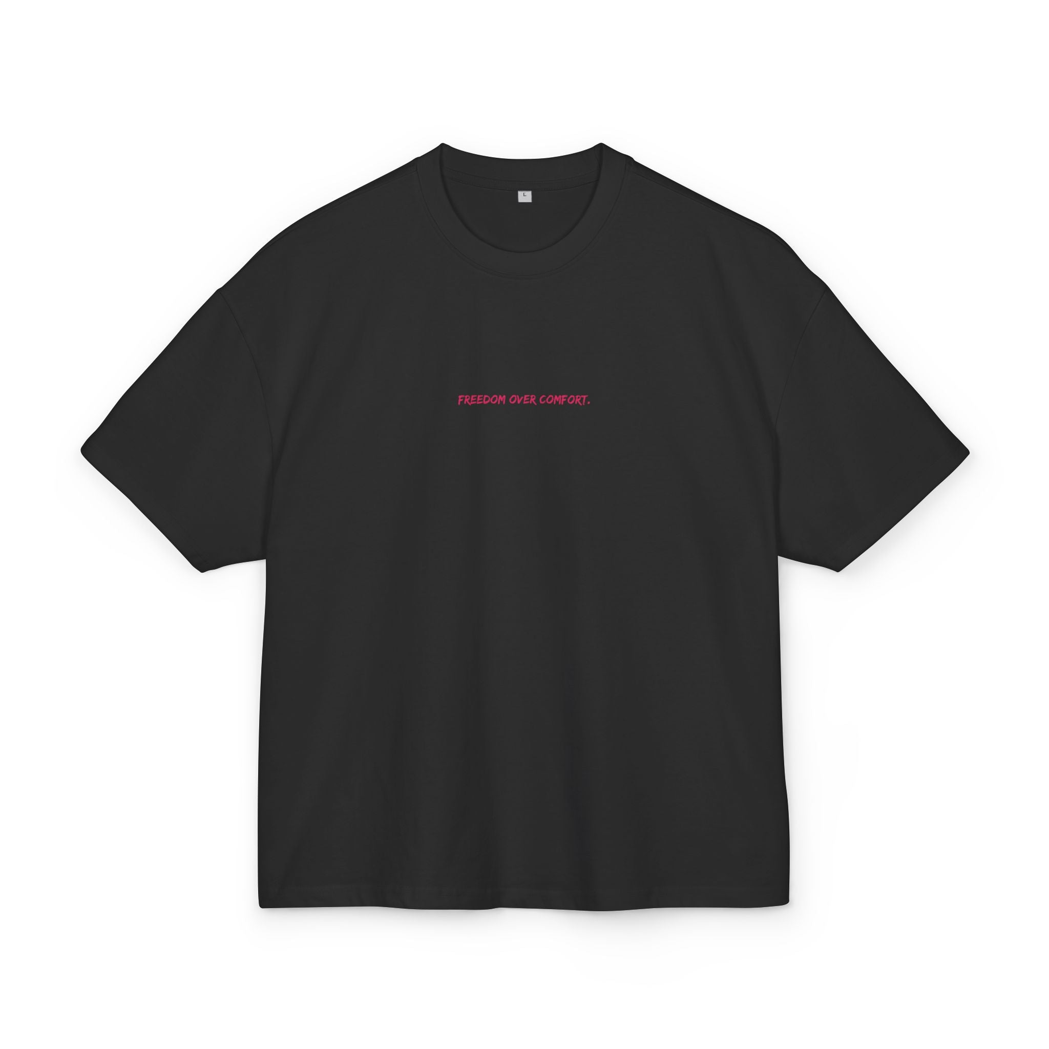 FREEDOM OVER COMFORT OVERSIZED T-SHIRT