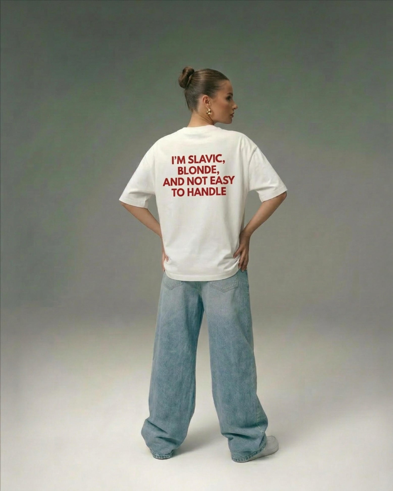 I'M SLAVIC, BLONDE AND NOT EASY TO HANDLE OVERSIZED T-SHIRT white