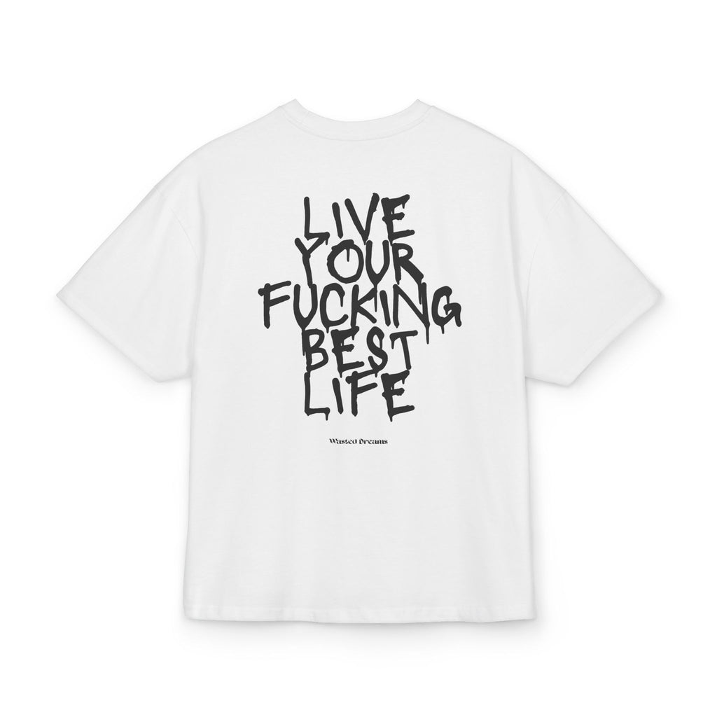 LIVE YOUR F*CKING BEST LIFE OVERSIZED T-SHIRT