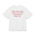 LOYALTY HAS LIMITS OVERSIZED T-SHIRT