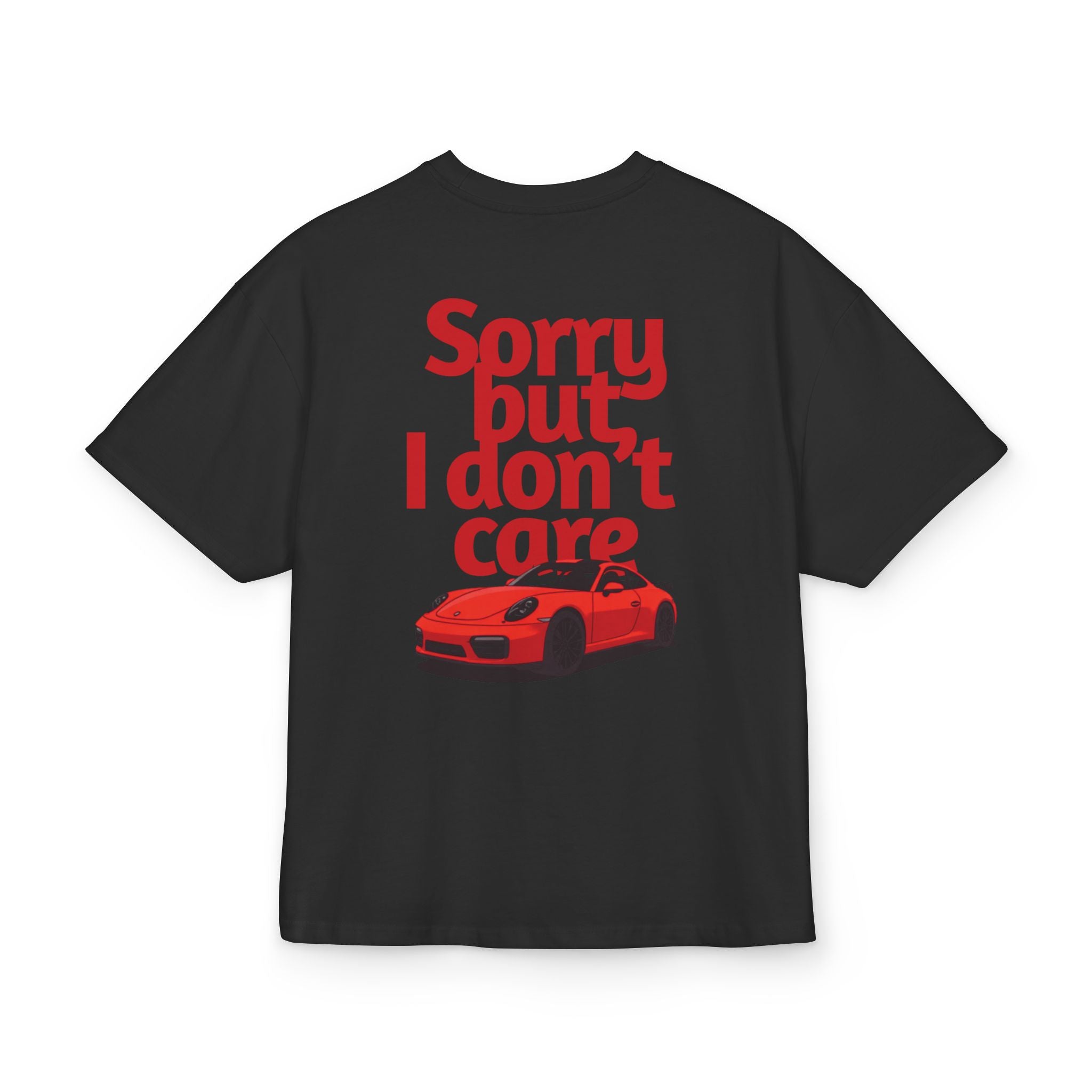 SORRY BUT I DON'T CARE BLACK OVERSIZED T-SHIRT
