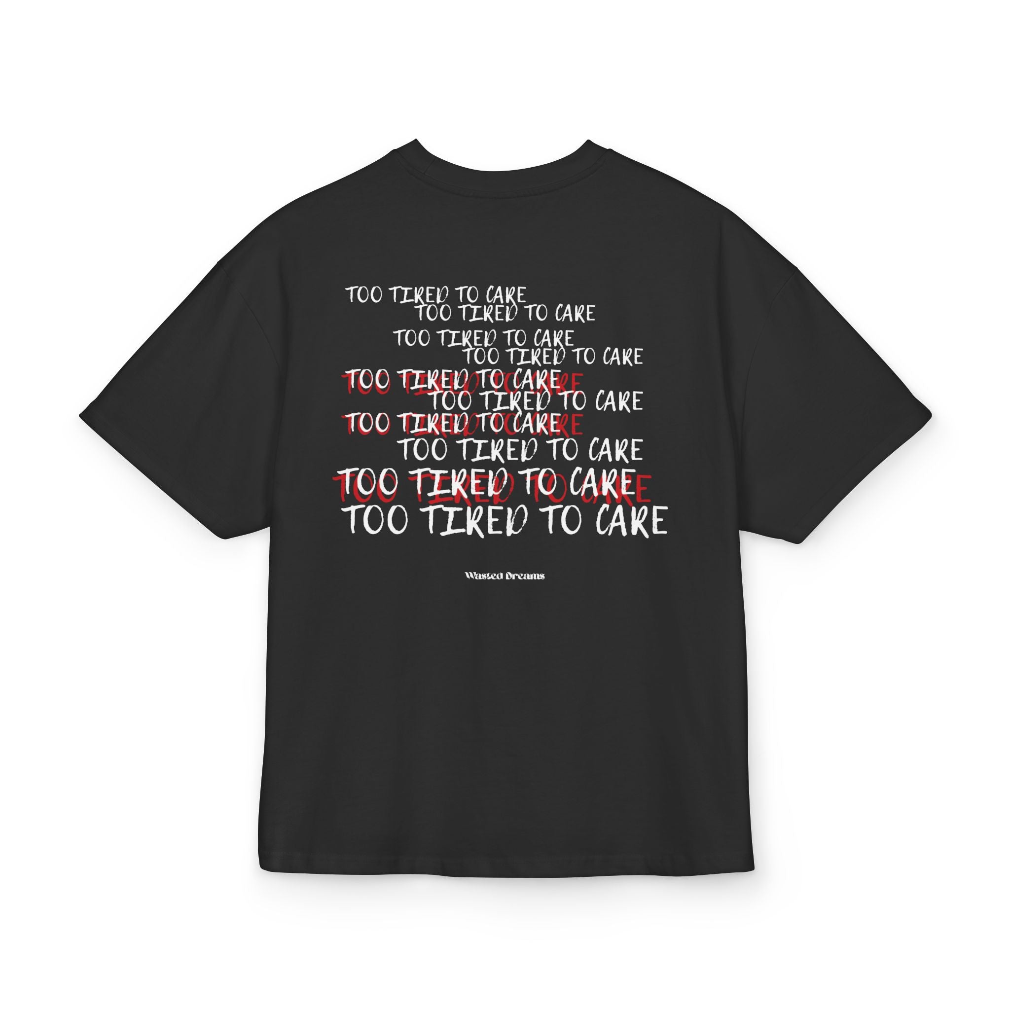 TOO_TIRED_TO_CARE_OVERSIZED_T-SHIRT_